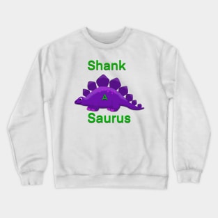 Shank-a-Saurus Crewneck Sweatshirt